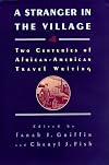 A Stranger in the Village: Two Centuries of African-American Travel Writing