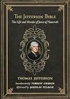 The Jefferson Bible: The Life and Morals of Jesus of Nazareth