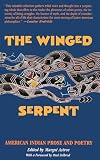 The Winged Serpent: American Indian Prose and Poetry