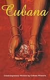 Cubana: Contemporary Fiction by Cuban Women