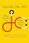 What Patients Say, What Doctors Hear