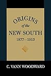 Origins of the New South, 1877-1913