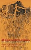 Reconstruction: An Anthology of Revisionist Writings