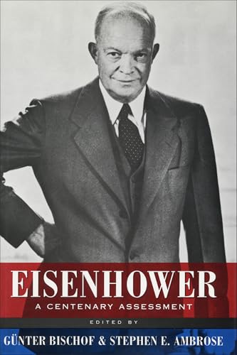 Eisenhower: A Centenary Assessment (With: Günter Bischof) cover