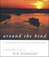 Around the Bend: A Mississippi River Adventure