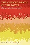 The Curious Death of the Novel: Essays in American Literature