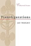 Transfigurations: Collected Poems