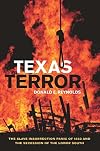 Texas Terror: The Slave Insurrection Panic of 1860 and the Secession of the Lower South (Conflicting Worlds: New Dimensions of the American Civil War)