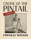 Cruise of the Pintail: A Journal (The Hill Collection: Holdings of the LSU Libraries)