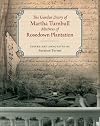 The Garden Diary of Martha Turnbull, Mistress of Rosedown Plantation