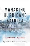 Managing Hurricane Katrina: Lessons from a Megacrisis