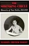 The Shrinking Circle: Memories of Nazi Berlin, 1933-39