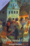 Until the Messiah Comes: A Russian-Jewish Adventure (Roseman, Kenneth. Do-It-Yourself Jewish Adventure Series.)