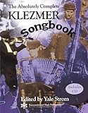 The Absolutely Complete Klezmer Songbook