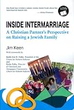 Inside Intermarriage A Christian Partners Perspective On Raising A Jewish Family