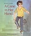 A Cane in Her Hand