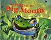 The Frog with the Big Mouth