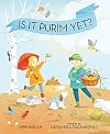 Is It Purim Yet? (Celebrate Jewish Holidays)