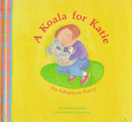 A Koala for Katie: An Adoption Story book cover