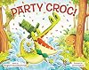 Party Croc!: A Folktale from Zimbabwe