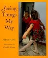 Seeing Things My Way