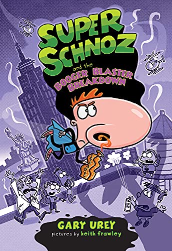Cover of Super Schnoz and the Booger Blaster Breakdown