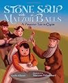 Stone Soup with Matzoh Balls: A Passover Tale in Chelm