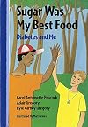 Sugar Was My Best Food: Diabetes and Me (Concept Books (Albert Whitman))