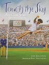 Touch the Sky: Alice Coachman, Olympic High Jumper