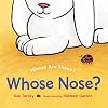 Whose Nose? (Whose are These?)