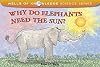 Why Do Elephants Need the Sun?