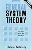 General System Theory Foundations Development Applications