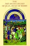 The Trs Riches Heures Of Jean Duke Of Berry