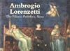 Ambrogio Lorenzetti: The Palazzo Pubblico, Siena