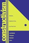 Constructivism: Theory, Perspectives, and Practice