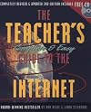 The Teacher's Complete & Easy Guide to the Internet