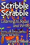 Scribble Scrabble--Learning to Read and Write: Success With Diverse Teachers, Children, and Families