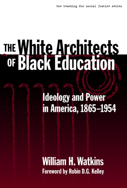 The White Architects of Black Education book cover