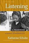 Listening: A Framework for Teaching Across Differences