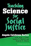 Teaching Science for Social Justice