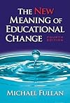 The New Meaning of Educational Change