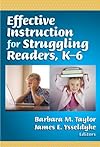 Effective Instruction for Struggling Readers K-6