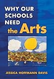 Why Our Schools Need the Arts