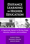 Distance Learning in Higher Education: A Programmatic Approach to Planning, Design, Instruction, Evaluation, and Accreditation (0)