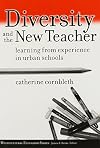 Diversity and the New Teacher: Learning from Experience in Urban Schools (Multicultural Education Series) (Multicultural Education (Paper))