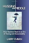 Hugging the Middle -- How Teachers Teach in an Era of Testing and Accountability