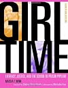 Girl Time: Literacy, Justice, and School-to-Prison Pipeline (Teaching for Social Justice)