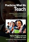 Practicing what we teach : how culturally responsive literacy classrooms make a difference