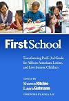 FirstSchool : transforming PreK-3rd grade for African American, Latino, and low-income children