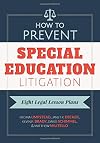 How to prevent special education litigation : eight legal lesson plans